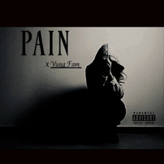 PAIN - Yung Fam