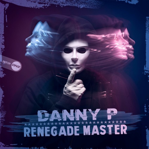 Danny P - Renegade Master