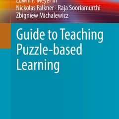 get [❤ PDF ⚡]  Guide to Teaching Puzzle-based Learning (Undergraduate