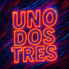 UNO DOS TRES