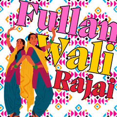 FULLAN WALI RAJAI