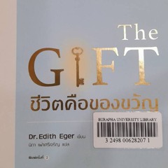 Burapha Book Review EP. 114 The Gift ชีวิตคือของขวัญ