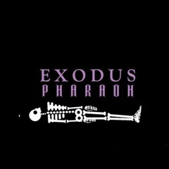 P H A R A O H i. Exodus