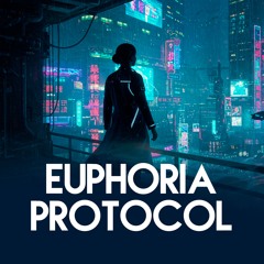 Euphoria Protocol [FREE DOWNLOAD]