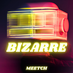 BIZARRE