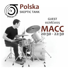MACC + POLSKA SKEPTIC TANK 2-8-2025