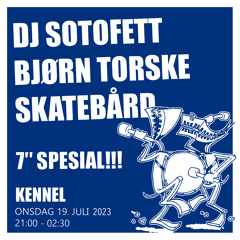 Bjørn Torske, DJ Sotofett & Skatebård - Live @ Kennel Bergen (2023-07-19)