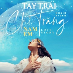 Demo - Tay Trai Chỉ Trăng 2022