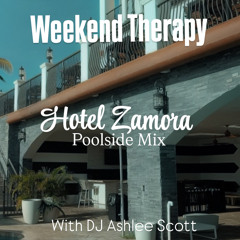 Weekend Therapy Poolside Live from Hotel Zamora