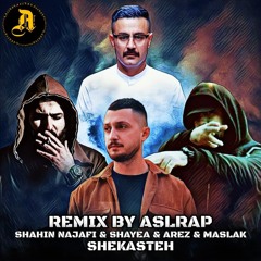 remix shahin najafi&shayea&arez&maslak-shekasteh