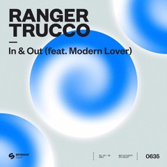 Ranger Trucco - In & Out (ft. Modern Lover)