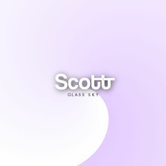 ScottT - Glass Sky