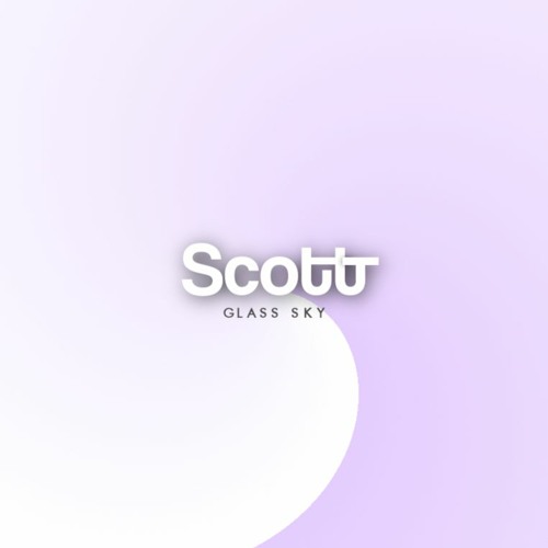 ScottT - Glass Sky