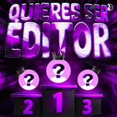 QUIERES SER EDITOR (Slowed)