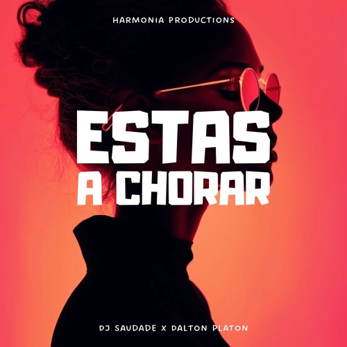 DJ Saudade - Estás a chorar ft. Dalton Platon