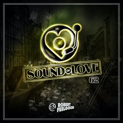 Robert Feelgood's SOUND OF LOVE episode 62
