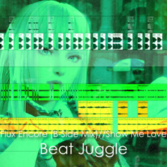 Flux Encore (B-Side Mix) X Show Me Love