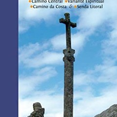 View PDF A Pilgrim's Guide to the Camino Portugués Lisbon - Porto - Santiago: including Camino Cent