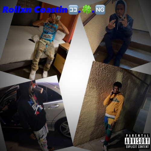 Rollxn Coasting Ft Kmacc3k, Kteezy, LxlFatJahk