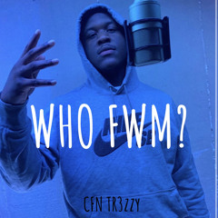 Who Fwm? (Prod. PeeJay)