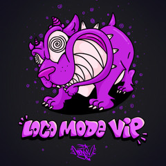 MONXX - LOCO MODE VIP