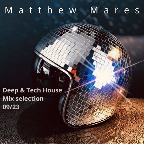 Deep & Tech House 09-23 [FREE DOWNLOAD]