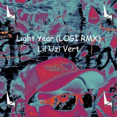 Light Year (LOGI RMX) - Lil Uzi Vert