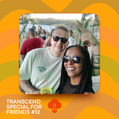 TRANSCEND SPECIAL FOR FRIENDS #12
