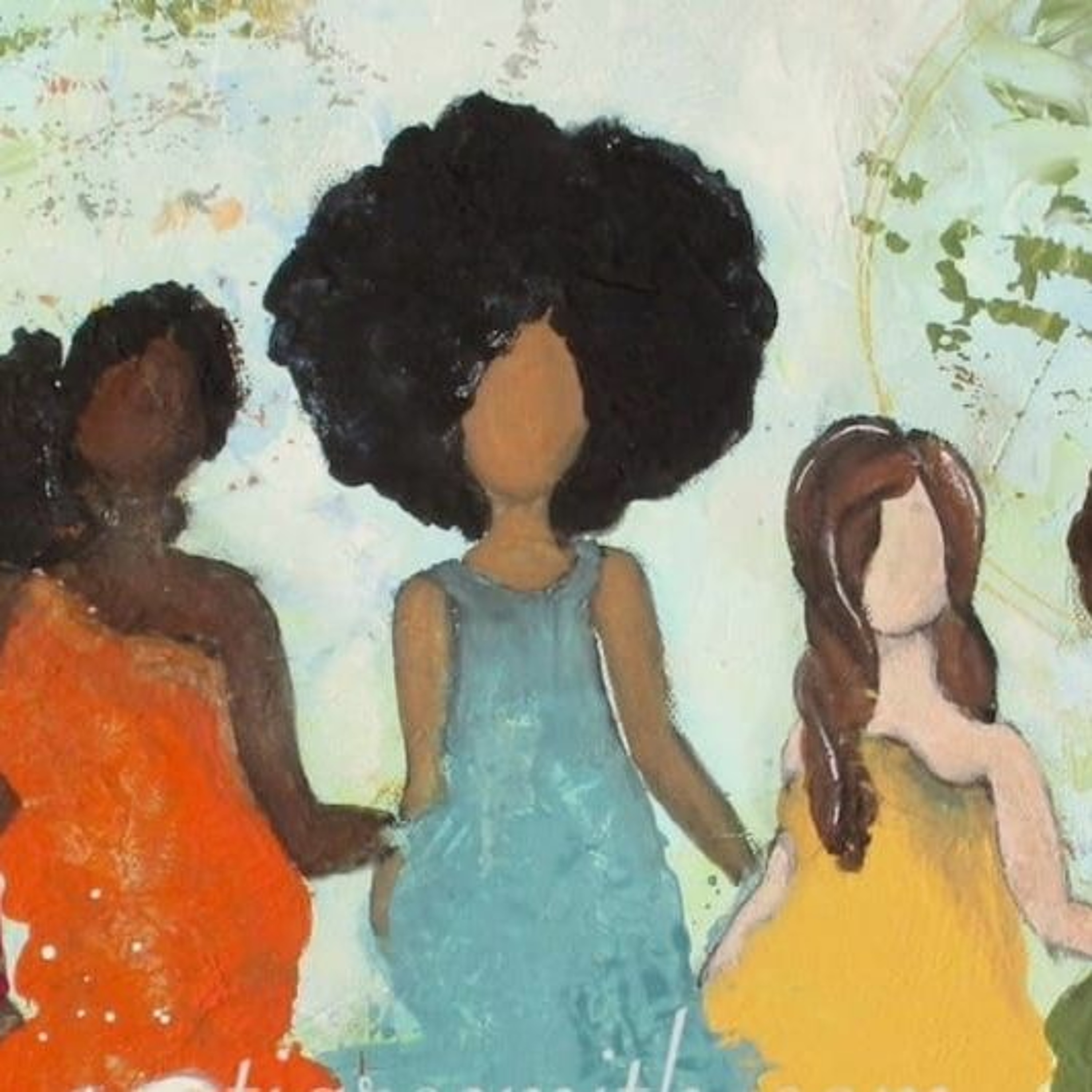 #273 Sisterhood feat Black Feminist creatives