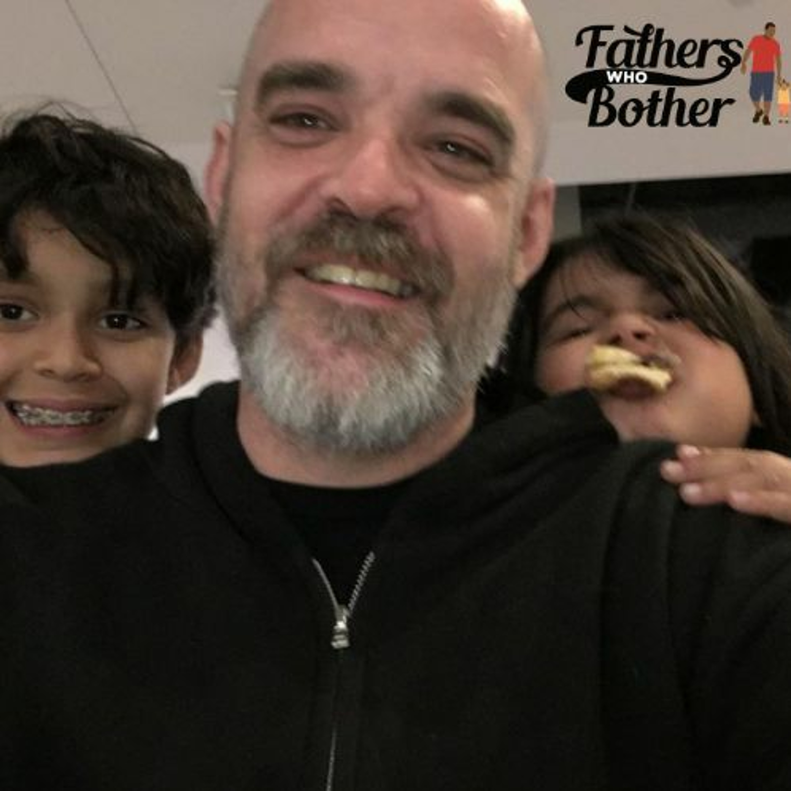 Fathers Who Bother Podcast