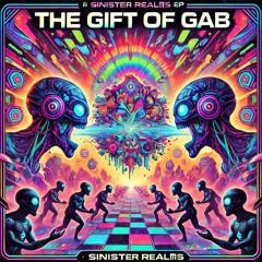 Sinister Realms - The Gift Of Gab (FREE DOWNLOAD)