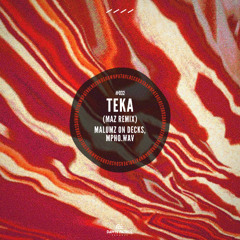 Malumz on Decks, Mpho.Wav - Teka (Maz Remix) [Extended Mix]