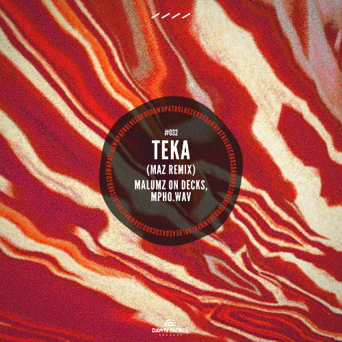 Malumz on Decks, Mpho.Wav - Teka (Maz Remix) [Extended Mix]