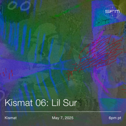 Kismat 06: lil sur