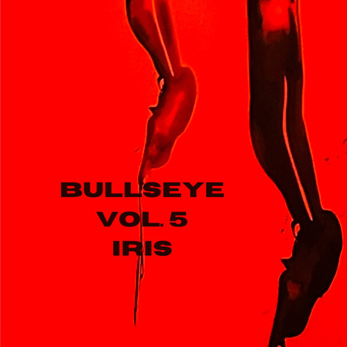 BULLSEYE VOL. 5 - Iris