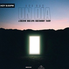 J Balvin - un día ft Dua Lipa, Bad bunny