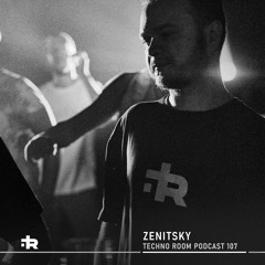 Techno Room PODCAST 107: Zenitsky