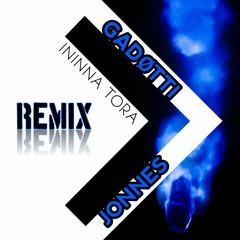 Ininna Tora - GADØTTI E JONNES (Remix)