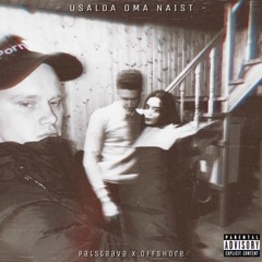 Patstaava Ft. Offshore - Usalda Oma Naist
