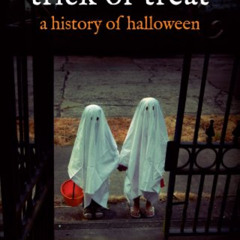 Get PDF 📒 Trick or Treat: A History of Halloween by  Lisa Morton PDF EBOOK EPUB KIND