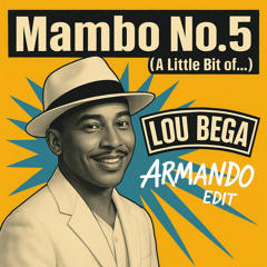 Lou Bega - Mambo Nr 5 (Armando Bounce Edit) [FREE DL]