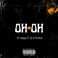 OH OH CARNAVAL - MR HAPPY & DJ H FASHION (2023)