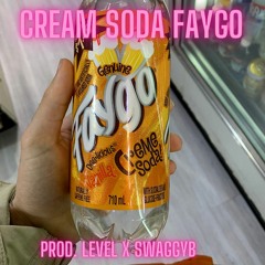 Cream Soda Faygo [prod. level X SwaggyB]