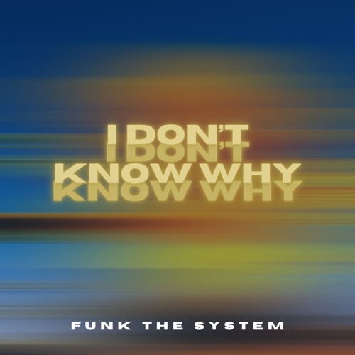 I don’t know why
