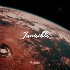 Mzade - Invisible (Original Mix)