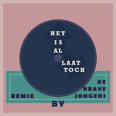 Racoon - Het Is Al Laat Toch (De Brave Jongens Remix)