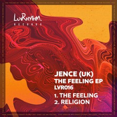 Jence (UK) - The Feeling (LVR016)