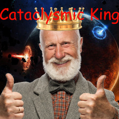Cataclysmic King