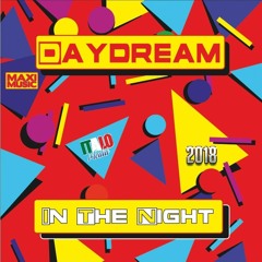 Daydream - In The Night (2018 New Version)
