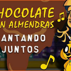 🎵 MIKE y MIKE.EXE CANTAN JUNTOS 🍫 CHOCOLATE CON ALMENDRAS
